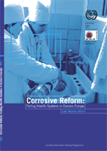 Corrosive Reform: Failing Health Systems in Eastern Europe