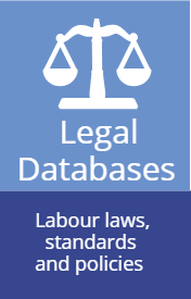 Legal databases. Labour law, standards and policies